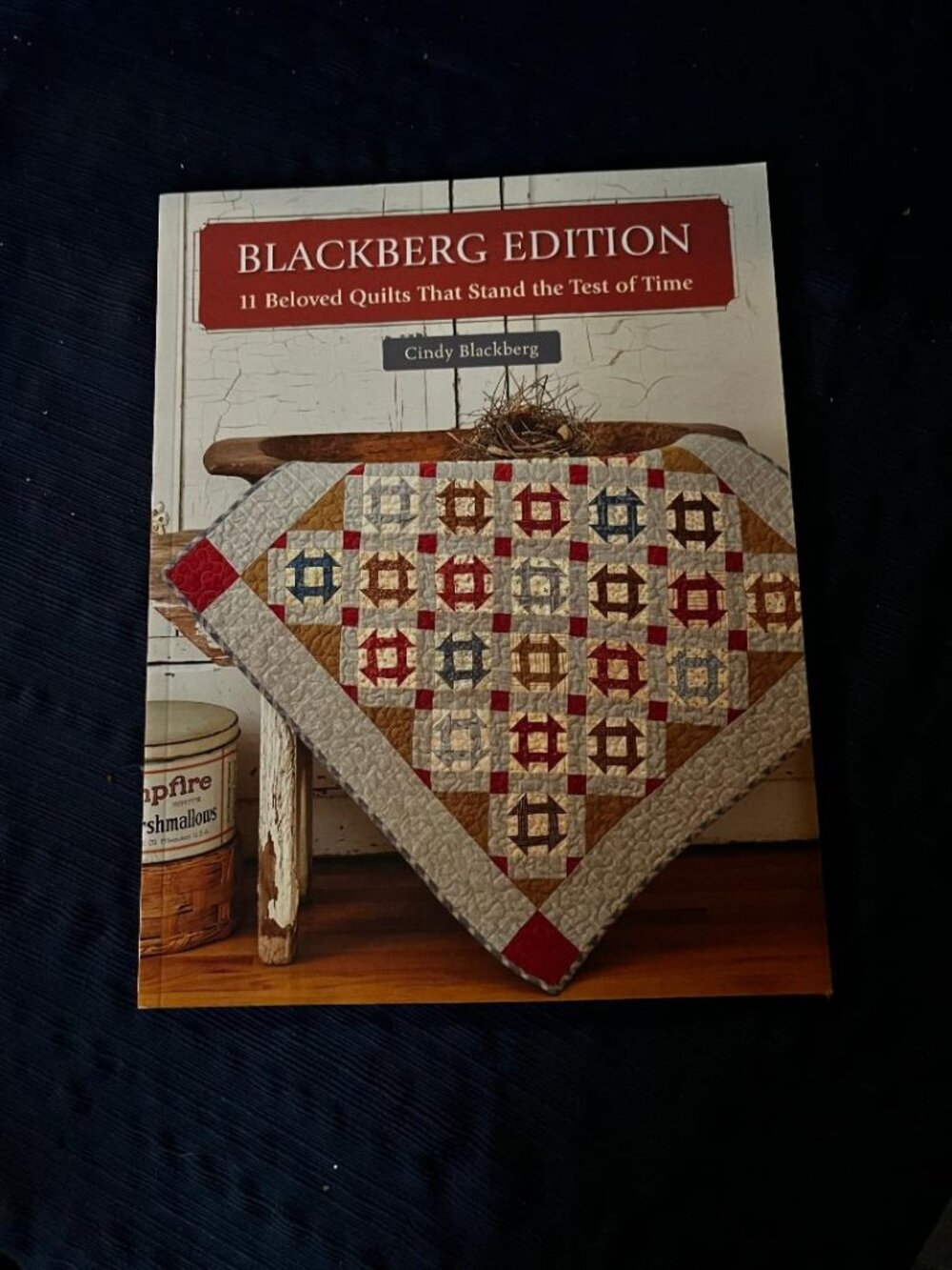 Blackberg Edition: 11 Beloved Quilts by Cindy Blackberg